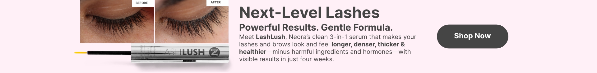 Before and after image using Neora’s Lash Lush 3-in-1 Brow and Lash Serum 